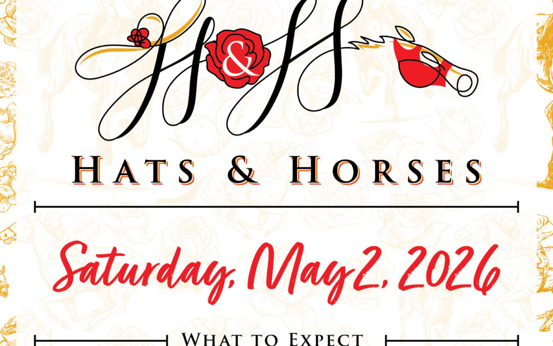 Save the Date: Hats and Horses 2026 a “Sure Thing!”