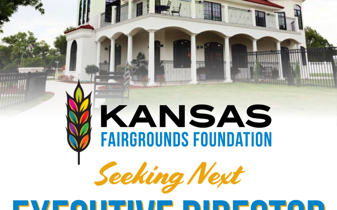 Seeking Next Executive Director of the Kansas Fairgrounds Foundation